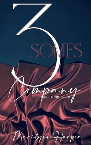 3Some's Company: an erotic short story by Marilynn Harper