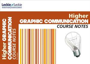 Course Notes - Cfe Higher Graphic Communication Course Notes by Collins UK