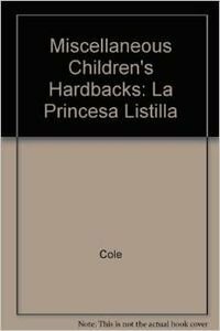 La Princesa Listilla by Babette Cole