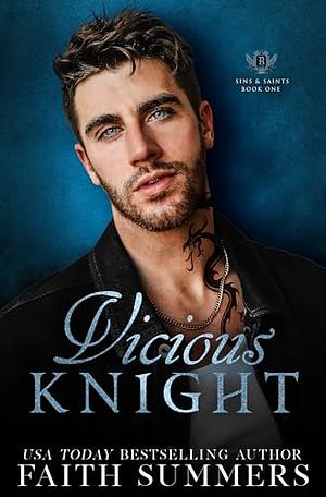 Vicious Knight: A Dark College Romance by Faith Summers, Khardine Gray