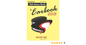 Unofficial Walt Disney World 'Earbook 2013 by Kevin Yee