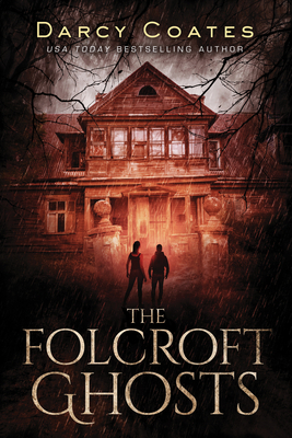 Folcroft Ghosts by Darcy Coates