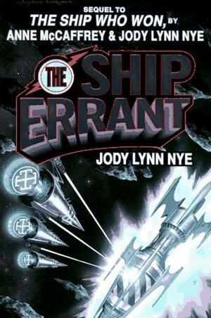 The Ship Errant by Jody Lynn Nye
