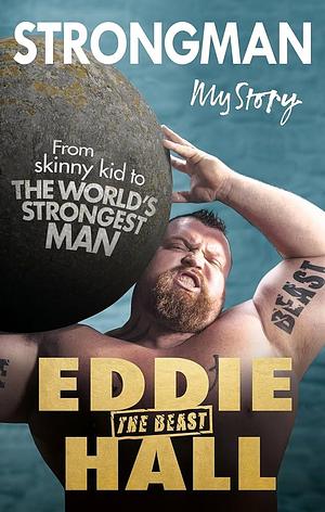 Strongman by Eddie 'The Beast' Hall, Eddie 'The Beast' Hall