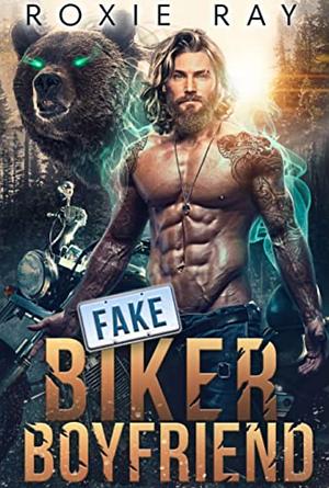 Fake Biker Boyfriend by Roxie Ray