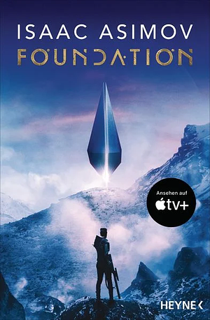 Die Foundation-Trilogie by Isaac Asimov