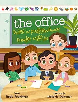 The Office. Dzień w podstawówce Dunder Mifflin by Robb Pearlman