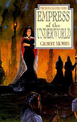 Empress of the Underworld by Gilbert Morris