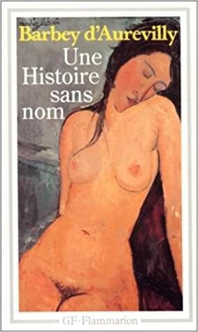 Une histoire sans nom by Jules Barbey d'Aurevilly, Philippe Berthier