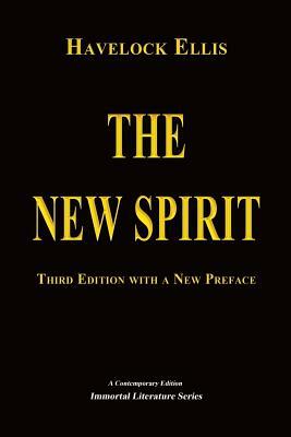 The New Spirit by Havelock Ellis