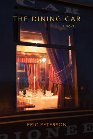 The Dining Car by Eric W. Peterson