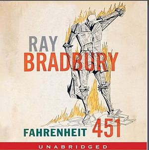 Farenheit 451 by Ray Bradbury