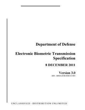 Electronic Biometric Transmission Specification by Department of Defense