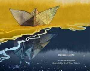 Dream Boats by Kirsti Anne Wakelin, Dan Bar-el