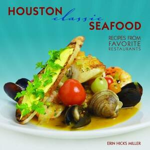 Houston Classic Seafood by Erin Miller
