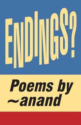 Endings?: hopeful - depressing - melancholies about anything i think i can't have. think again. by 