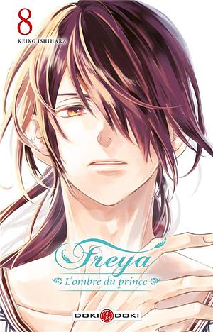 Freya : l'ombre du prince, volume 8 by Keiko Ishihara