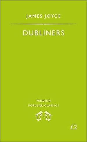 Dubliners by James Joyce