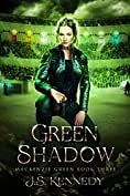 Green Shadow: Mackenzie Green Book 3 (Mackenzie Green Series) by J.S. Kennedy