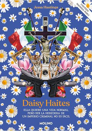 Daisy Haites by Jessa Hastings