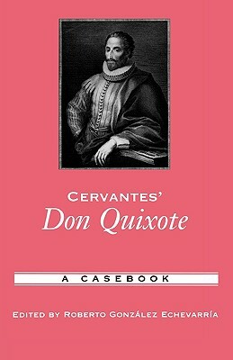 Cervantes' Don Quixote: A Casebook by 