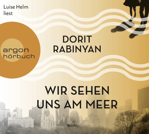Wir sehen uns am Meer by Dorit Rabinyan
