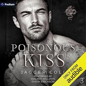 Poisonous Kiss by Jagger Cole