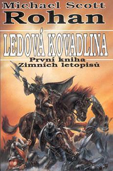 Ledová kovadlina by Michael Scott Rohan