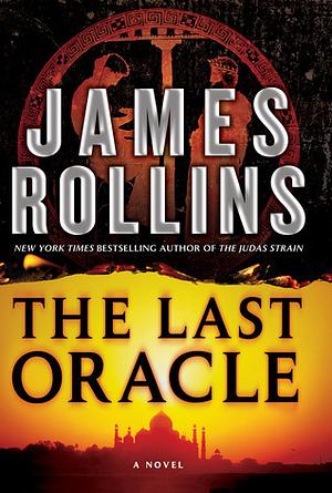 The Last Oracle by James Rollins