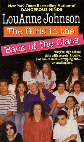 The Girls in the Back of the Class by LouAnne Johnson