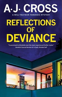 Reflections of Deviance by A.J. Cross