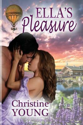 Ella's Pleasure by Christine Young