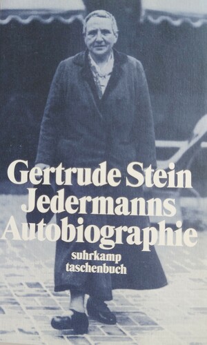 Jedermanns Autobiographie by Gertrude Stein