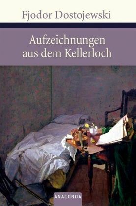 Aufzeichnungen aus dem Kellerloch by Fyodor Dostoevsky, Hermann Röhl