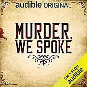 Murder, We Spoke by Kat Johnson