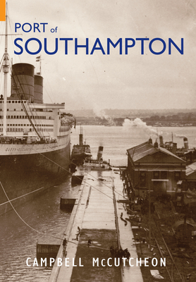 Port of Southampton by Campbell McCutcheon