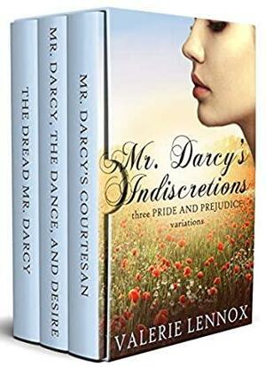 Mr. Darcy's Indiscretions: three Pride and Prejudice variations by Valerie Lennox