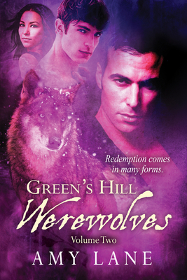 Green's Hill Werewolves, Vol. 2 by Amy Lane