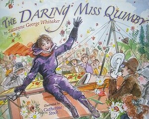 The Daring Miss Quimby by Catherine Stock, Suzanne George Whitaker