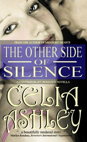 The Other Side of Silence by Celia Ashley