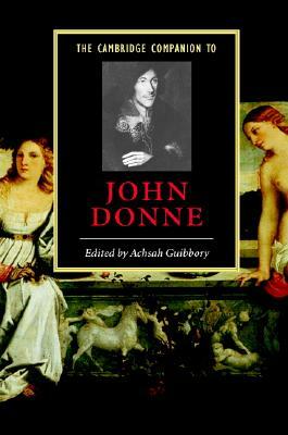The Cambridge Companion to John Donne by 