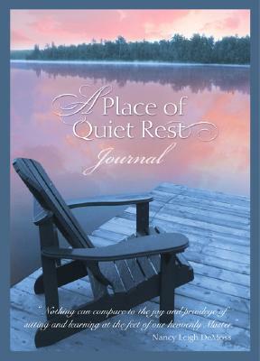 A Place of Quiet Rest Journal by Nancy Leigh DeMoss