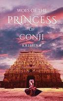 Woes of the Princess of Conji by Krishna, White Falcon Publishing