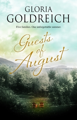 Guests of August by Gloria Goldreich