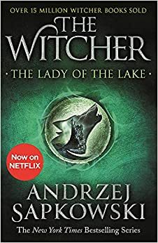 The Lady of the Lake by Andrzej Sapkowski