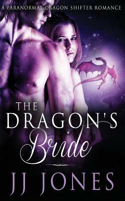 The Dragon's Bride by Jj Jones