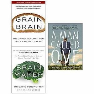 Grain Brain / Brain Maker / A Man Called Ove by David Perlmutter, Fredrik Backman