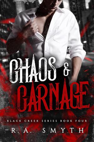 Chaos & Carnage by R.A. Smyth