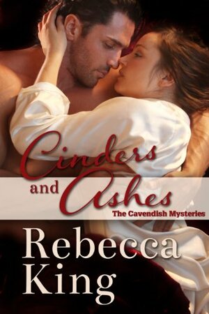 Cinders And Ashes by Rebecca King