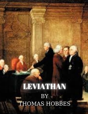 Leviathan by Thomas Hobbes by Thomas Hobbes